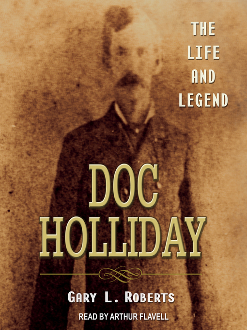 Title details for Doc Holliday by Gary L. Roberts - Available